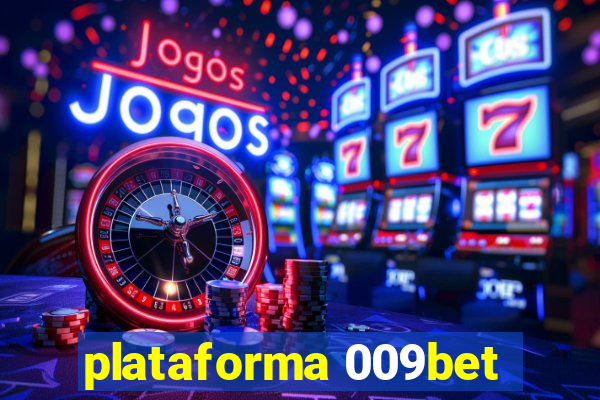 plataforma 009bet